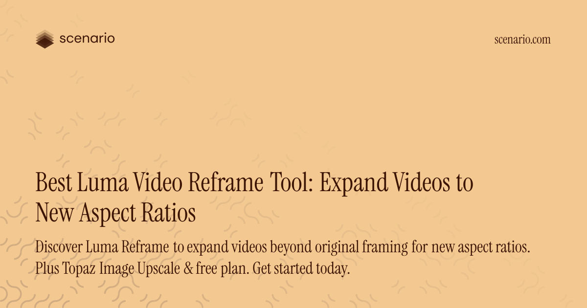 Best Luma Video Reframe Tool: Expand Videos to New Aspect Ratios ...