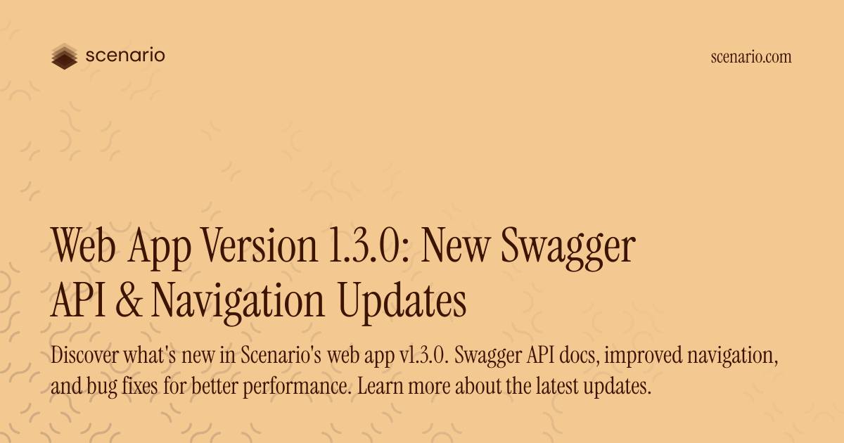 Web App Version 1.3.0: New Swagger API & Navigation Updates — Scenario ...
