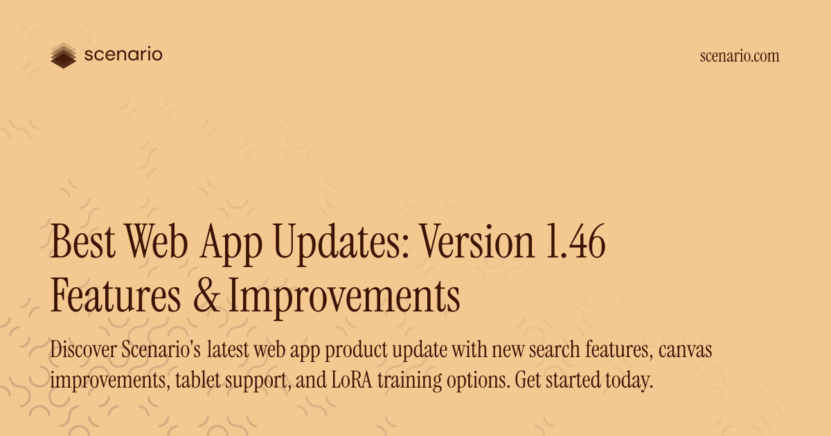 Best Web App Updates: Version 1.46 Features & Improvements — Scenario ...