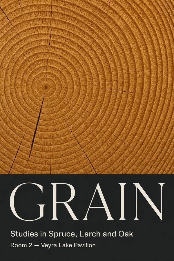 Poster reading Grain, Studies in Spruce, Larch and Oak, over tree rings