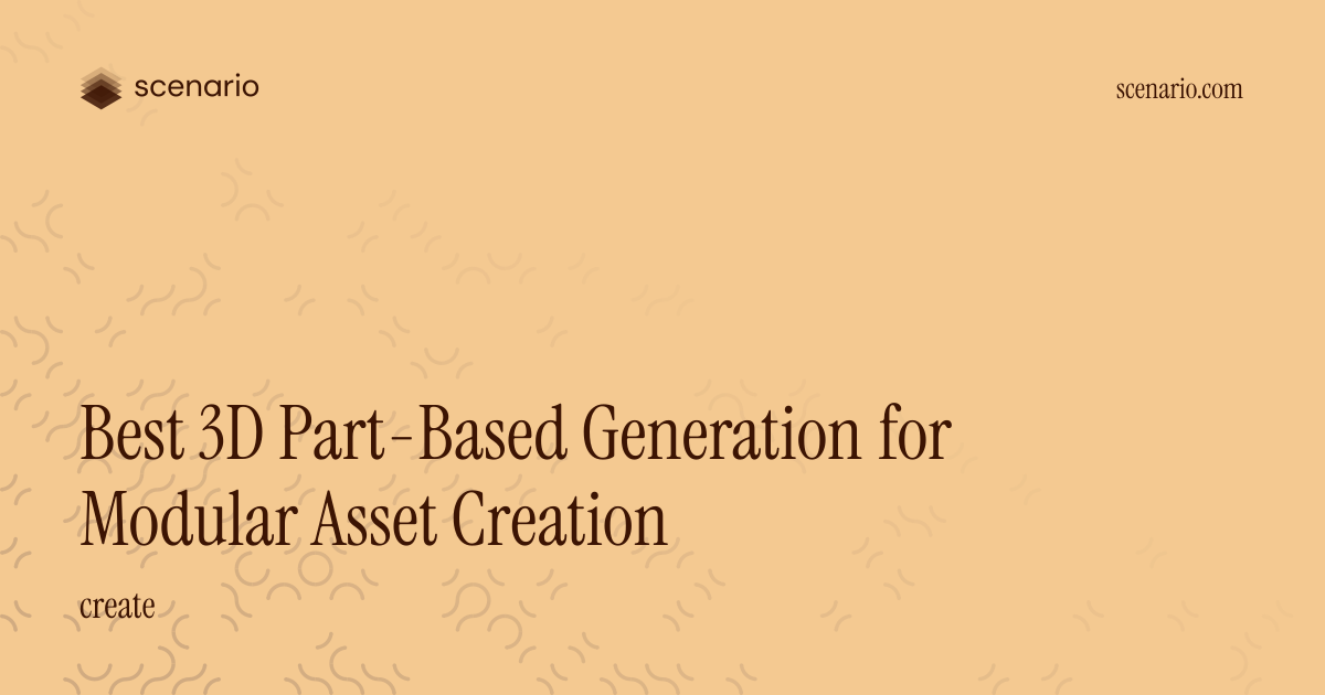 Best 3D Part-Based Generation for Modular Asset Creation | Scenario
