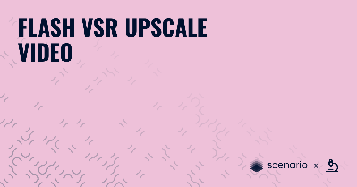 Best AI Video Upscaling: Real-Time Diffusion with Flash VSR | Scenario