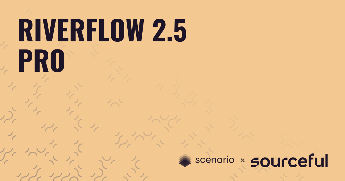 Riverflow 2.5 Pro | Scenario